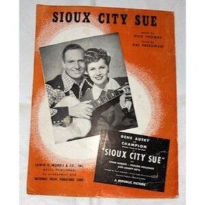 Sheet Music: Sioux City Sue, Gene Autry, 1945 (Rare)